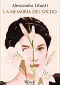Alessandra Libutti - La memoria del giglio (2025)