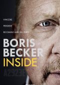 Boris Becker - Inside. Vincere, perdere, ricominciare da zero (2025)