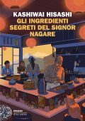 Kashiwai Hisashi - Gli ingredienti segreti del signor Nagare (2025)