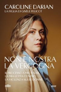 Caroline Darian – Non è nostra la vergogna (2025)