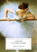 Zelda Fitzgerald - Lasciami l’Ultimo Valzer (2025)
