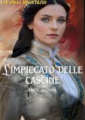 Carolina Invernizio - L'impiccato delle cascine. Parte seconda (2025)
