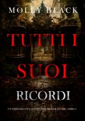Molly Black - Tutti I Suoi Ricordi (Jade Savage Libro 3) (2025)