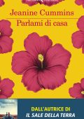 Jeanine Cummins - Parlami di casa (2025)