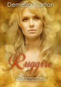 Demelza Carlton - Ruggire. Una Rivisitazione Fiabesca Romantasy di Riccioli d'Oro (2025)