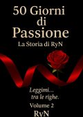 RyN - La Storia di RyN Vol. 2. 50 Giorni di Passione (2025)