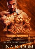 Tina Folsom - Vampiri Scanguards Vol. 10. Il Ritorno di Luther (2025)