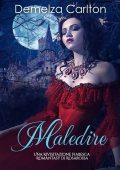Demelza Carlton - Maledire. Una Rivisitazione Fiabesca Romantasy di Rosarossa (2025)