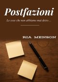 Ria Menson - Postfazioni: le cose che non abbiamo mai detto… (2025)