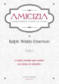 Ralph Waldo Emerson - Amicizia (2015)