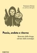 Tommaso Erione, Adriano Moraglio - Pazzia, andata e ritorno (2025)