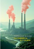Tommaso Giagni - La fabbrica e i ciliegi (2025)