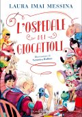 Laura Imai Messina - L'ospedale dei giocattoli (2025)