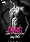 Lola Blue - Icing. Una collaborazione inaspettata (2025)