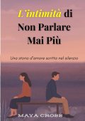 Maya Cross - L’intimità di Non Parlare Mai Più (2025)