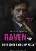 Piper Scott, Virginia Kelly - Raven parte 2. Forbidden desires Vol. 9 (2025)
