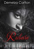 Demelza Carlton - Rubare. Una Rivisitazione Fiabesca Romantasy di Alì Babà e i Quaranta Ladroni (2025)