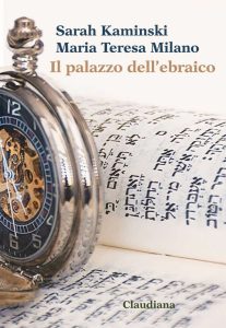Maria Teresa Milano, Sarah Kaminski – Il palazzo dell’ebraico (2025)