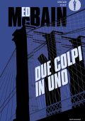Ed McBain - Due colpi in uno (2025)