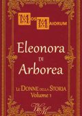 Mos Maiorum - Le donne della storia Vol. 1. Eleonora di Arborea (2025)