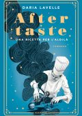 Daria Lavelle - Aftertaste. Una ricetta per l'aldilà (2025)