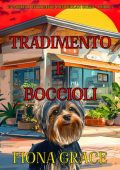 Fiona Grace - Tradimento e Boccioli (Delilah Green Libro 3) (2025)