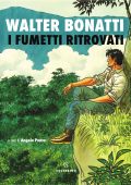 Walter Bonatti - I fumetti ritrovati (2025)