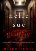 Blake Pierce - Nelle Sue Grinfie (Jenna Graves Libro 3) (2025)