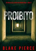 Blake Pierce - Proibito (Morgan Cross Libro 12) (2025)
