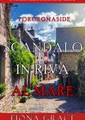 Fiona Grace - Scandalo in Riva al Mare (Lacey Doyle Libro 12) (2025)