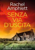 Rachel Amphlett - Le indagini della detective Kay Hunter Vol. 9. Senza via d’uscita (2025)