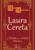Mos Maiorum - Le Donne della Storia Vol. 2. Laura Cereta (2022)