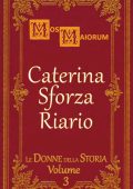 Mos Maiorum - Le Donne della Storia Vol. 3. Caterina Sforza Riario (2025)