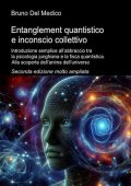 Bruno Del Medico - Entanglement quantistico e inconscio collettivo. Seconda edizione (2025)