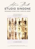 Antonio Bonelli - Studio Sindone. Messaggio cifrato per l'uomo del 2000? (2025)