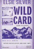 Elsie Silver - Wild Card. Cuore selvaggio (2025)
