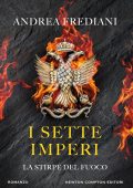 Andrea Frediani - I sette imperi. La stirpe del fuoco (2025)