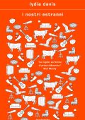 Lydia Davis - I nostri estranei (2025)