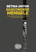 Betina Anton - Nascondere Mengele (2025)