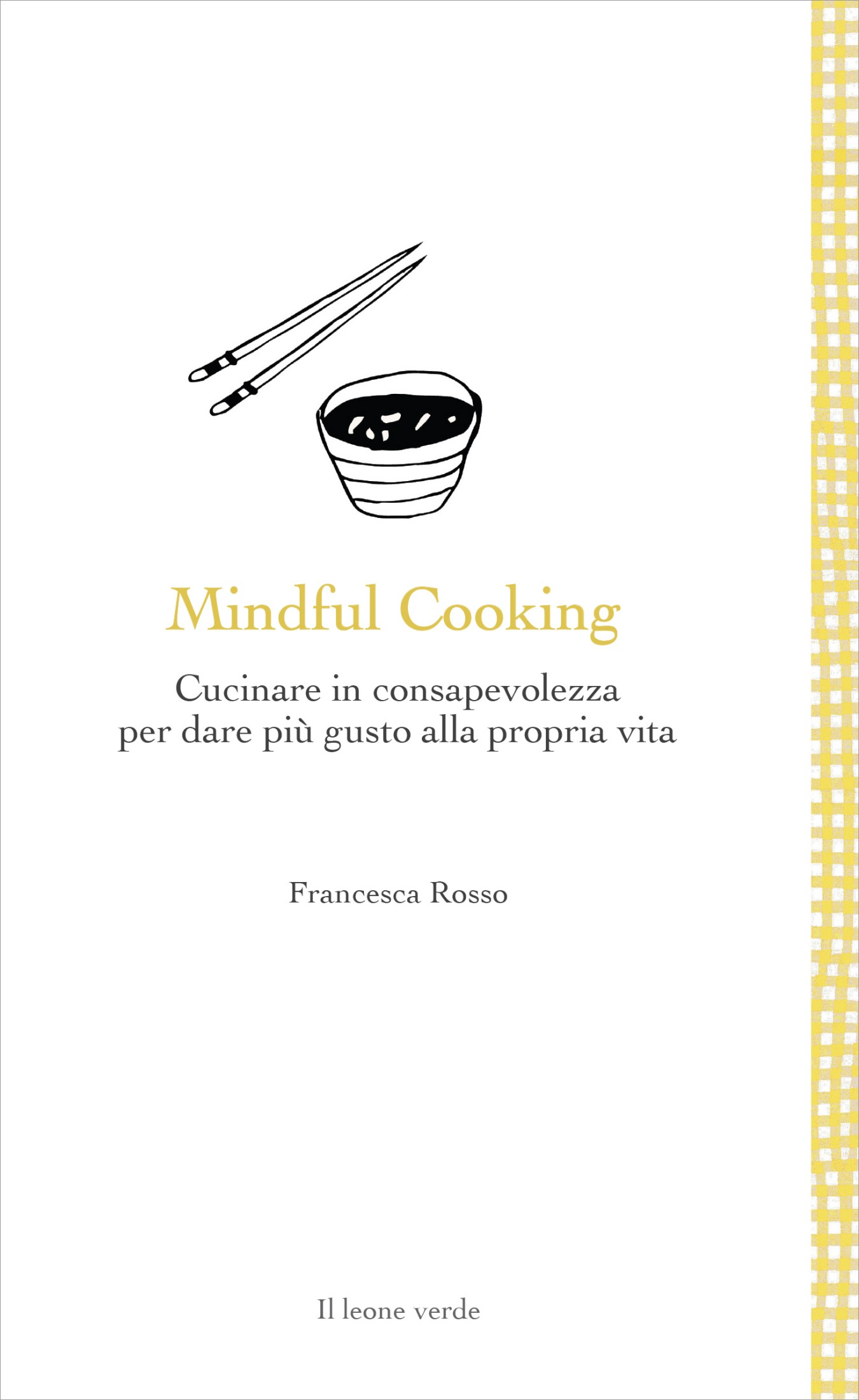 Francesca Rosso – Mindful Cooking (2021)