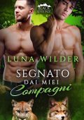 Luna Wilder - Black River Pack Vol. 2. Segnato dai Miei Compagni (2025)