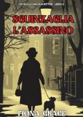 Fiona Grace - Sguinzaglia l'Assassino (Un giallo dei dog sitter Libro 2) (2025)