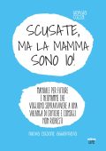Giorgia Cozza - Scusate, ma la mamma sono io! (2025)