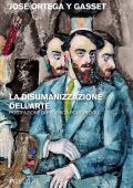 José Ortega y Gasset - La disumanizzazione dell’arte (2025)