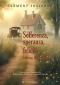 Clement Josianne - Sofferenza, speranza, felicità. Suffering, Hope, Happiness (2025)
