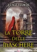 Luigi Nardi - La torre delle maschere (2019)