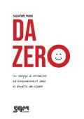 Salvatore Parigi - Da zero. Un viaggio di resilienza ed empowerment dopo la perdita dei capelli (2025)
