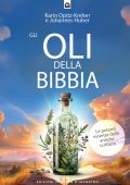 Johannes Huber, Karin Opitz-Kreher - Gli oli della Bibbia (2025)