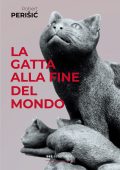 Robert Perisic - La gatta alla fine del mondo (2025)