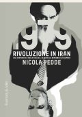 Nicola Pedde - 1979 rivoluzione in Iran (2019)
